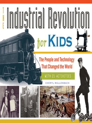 cover image of The Industrial Revolution for Kids